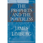 The Prophets and the Powerless - Paperback
