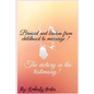 Bruised and broken from childhood to marriage the victory in the testimony - Paperback