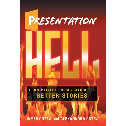 Presentation Hell: From Painful Presentations to Better Stories - Hardcover