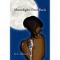 Moonlight Over Paris - Hardcover