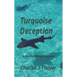 Turquoise Deception: A Murder Mystery - Paperback