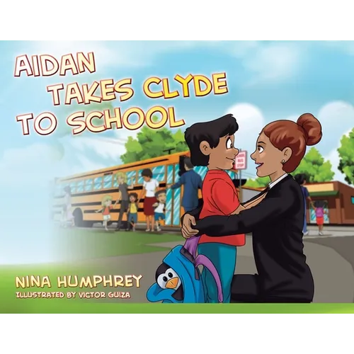Aidan Takes Clyde to School - Paperback
