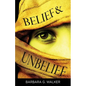 Belief & Unbelief - Paperback