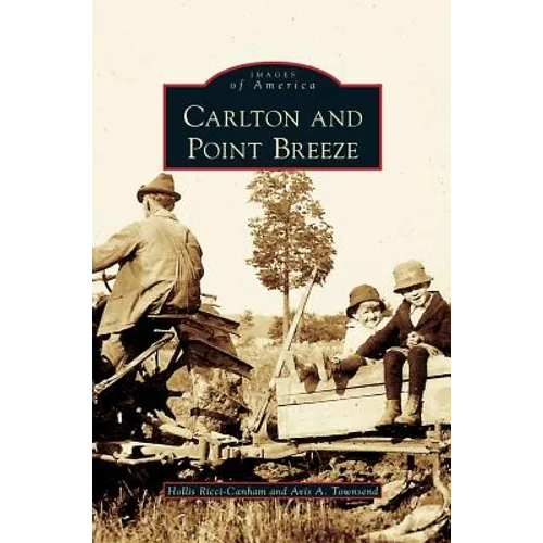 Carlton and Point Breeze - Hardcover