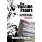 The Vaccine Papers - Paperback