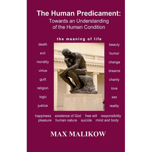 The Human Predicament: Towards an Understanding of the Human Condition - Paperback