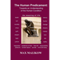 The Human Predicament: Towards an Understanding of the Human Condition - Paperback