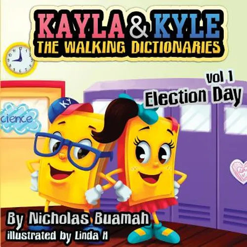 Kayla & Kyle The Walking Dictionaries: Election Day - Paperback
