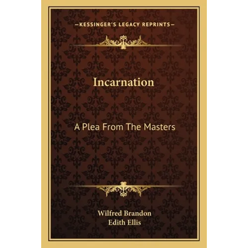 Incarnation: A Plea from the Masters - Paperback