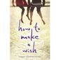 How to Make a Wish - Paperback