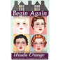 Begin Again - Paperback