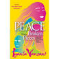 Peace from Broken Pieces: How to Get Through What You're Going Through - Paperback