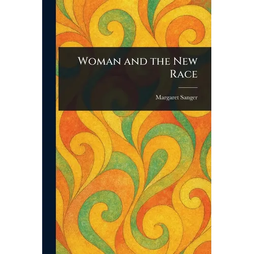 Woman and the New Race - Paperback