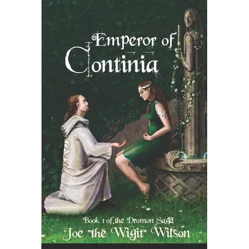 Emperor of Continia: Book 1 of the Dromon Saga - Paperback