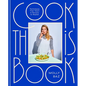Cook This Book: Techniques That Teach and Recipes to Repeat: A Cookbook - Hardcover