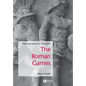 The Roman Games: Historical Sources in Translation - Paperback