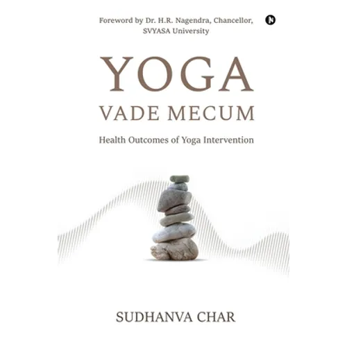 Yoga Vade Mecum: Health Outcomes of Yoga Intervention - Paperback