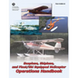 Seaplane, Skiplane, and Float/Ski Equipped Helicopter Operations Handbook (FAA-H-8083-23) - Paperback