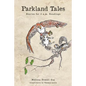 Parkland Tales: Stories for 3 a.m. Readings - Paperback