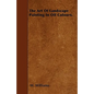 The Art Of Landscape Painting In Oil Colours. - Paperback