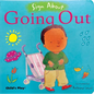Going Out: American Sign Language - Board Book