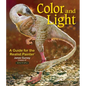 Color and Light: A Guide for the Realist Painter Volume 2 - Paperback