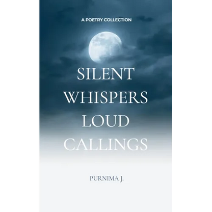 Silent Whispers, Loud Callings - Paperback