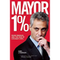Mayor 1%: Rahm Emanuel and the Rise of Chicago's 99% - Paperback