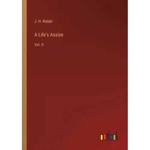 A Life's Assize: Vol. II - Paperback