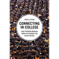 Connecting in College: How Friendship Networks Matter for Academic and Social Success - Paperback