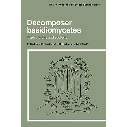 Decomposer Basidiomycetes: Their Biology and Ecology - Paperback