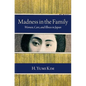 Madness in the Family: Women, Care, and Illness in Japan - Hardcover