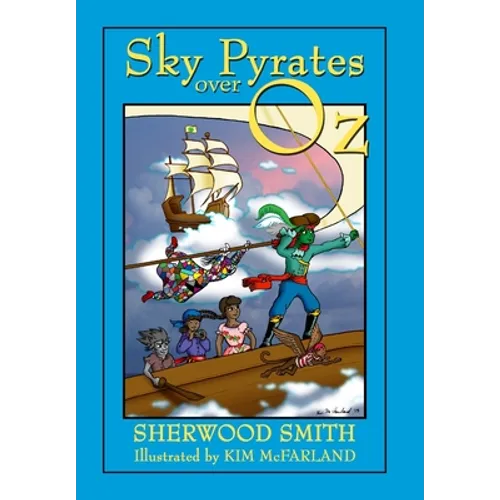 Sky Pyrates Over Oz - Hardcover