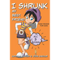 I Shrunk My Best Friend - All 3 Books - Funny Books for Kids - Paperback