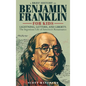 A Brief History of Ben Franklin for Kids - Lightning, Letters, and Liberty: The Ingenious Life of America's Renaissance Man - Hardcover