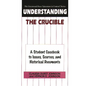 Understanding the Crucible: A Student Casebook to Issues, Sources, and Historical Documents - Hardcover