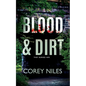 Blood & Dirt - Paperback