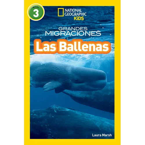National Geographic Readers: Grandes Migraciones: Las Ballenas (Great Migrations: Whales) - Paperback
