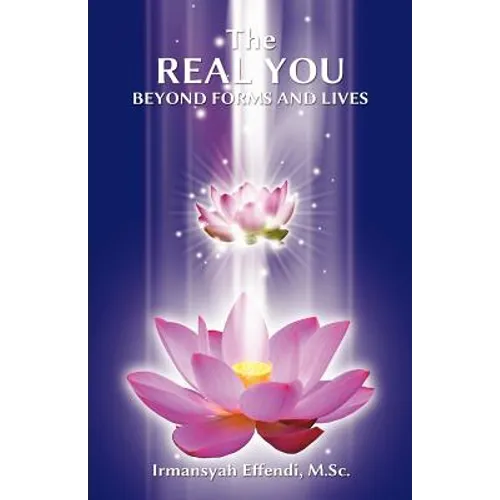 The Real You: Beyond Forms and Lives - Paperback