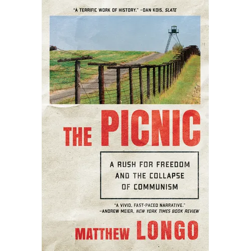 The Picnic: A Rush for Freedom and the Collapse of Communism - Paperback