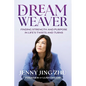 Dream Weaver: Finding Strength & Purpose in Life's Twists and Turns - Hardcover
