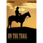 On The Trail: Christian Cowboy Poems and Proverbs - Hardcover