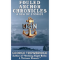 Fouled Anchor Chronicles - Hardcover