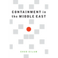 Containment in the Middle East - Hardcover