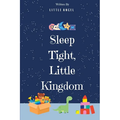 Sleep Tight, Little Kingdom: Bid goodnight to your baby's cherished toys - Paperback