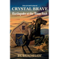 The Adventures of Crystal Brave: Earthquake at the Taum Sauk - Paperback