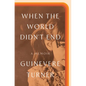When the World Didn't End: A Memoir - Hardcover