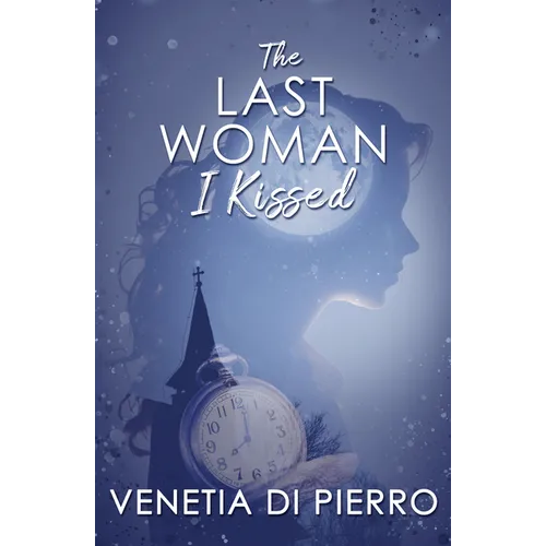 The Last Woman I Kissed - Paperback