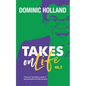 Dominic Holland Takes on Life Vol.2 - Paperback