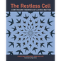 The Restless Cell: Continuum Theories of Living Matter - Hardcover